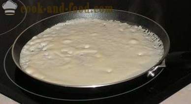 Jak gotować naleśniki z mleka nie jest normalne, a cienkie i smaczne ciasto na naleśniki przepis krok po kroku, ze zdjęciami, wideo