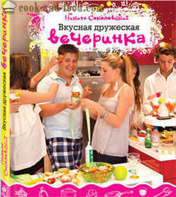 „Pyszne przyjazny partia” Nikita Sokolov - recepty wideo w domu